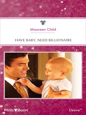 cover image of Have Baby, Need Billionaire